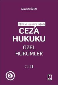 Ceza Hukuku Özel Hükümler Cilt II Mustafa Özen