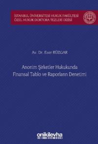 Anonim Şirketler Hukukunda Finansal Tablo ve Raporların Denetimi Eser 