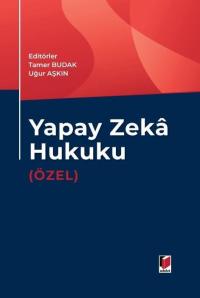 Yapay Zeka Hukuku (Özel) Uğur Aşkın