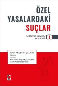 Özel Yasalardakı Suçlar - 1 Kurtuluş Tayanç Çalışır