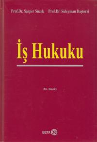 İş Hukuku Sarper Süzek