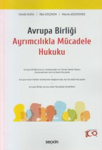 Avrupa Birliği Ayrımcılıkla Mücadele Hukuku Gözde Kaya