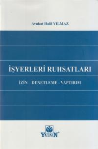 İşyerleri Ruhsatları Halil Yılmaz