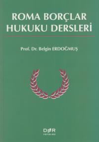 Roma Borçlar Hukuku Dersleri Belgin Erdoğmuş