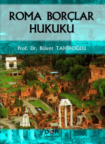 Roma Borçlar Hukuku Bülent Tahiroğlu