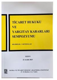 Ticaret Hukuku ve Yargıtay Kararları Sempozyumu XXXVI Yayın Kurulu