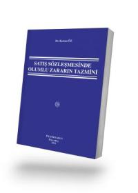 Satış Sözleşmesinde Olumlu Zararın Tazmini Kerem Öz