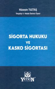 Sigorta Hukuku ve Kasko Sigortası Hüseyin Tuztaş