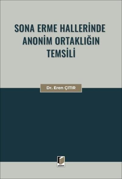 Sona Erme Hallerinde Anonim Ortaklığın Temsili Eren Çıtır