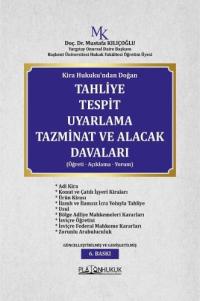 Kira Hukuku'ndan Doğan Tahliye Tespit Uyarlama Tazminat ve Alacak Dava