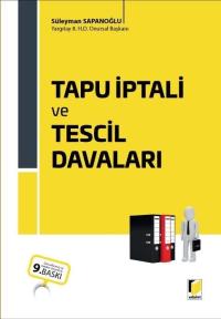 Tapu İptali ve Tescil Davaları Süleyman Sapanoğlu