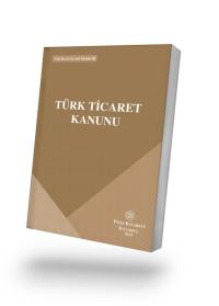 Türk Ticaret Kanunu 2024 Yayın Kurulu