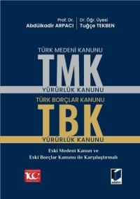 Türk Medeni Kanunu (TMK) - Türk Borçlar Kanunu (TBK) Tuğçe Tekben