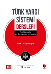 Türk Yargı Sistemi Dersleri Ergin Ergül