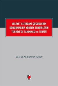 Velayet Altındaki Çocukların Korunmasına Yönelik Tedbirlerin Türkiye'd