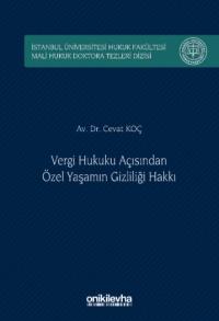 Vergi Hukuku Açısından Özel Yaşamın Gizliliği Hakkı Cevat Koç