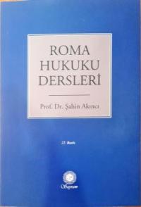 Roma Hukuku Dersleri Şahin Akıncı