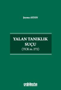 Yalan Tanıklık Suçu Şeyma Aydın