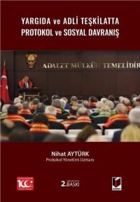 Yargıda ve Adli Teşkilatta Protokol ve Sosyal Davranış Nihat Aytürk